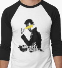 Moriarty was real Men's Baseball ¾ T-Shirt