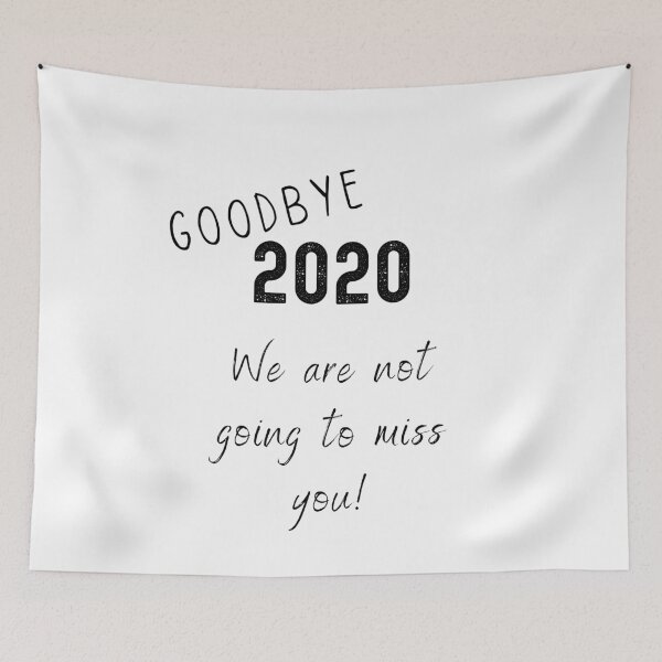 Item preview, Goodbye 2020 we are not going to miss you designed and sold by SpicyCherrys.