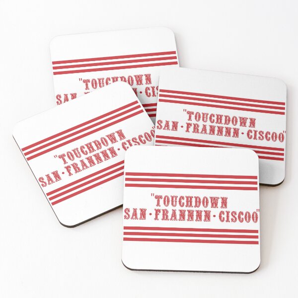Item preview, Touchdown San Frannnn ciscoooo designed and sold by thatDudeAZ89.