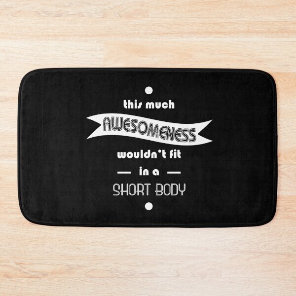Item preview, This much awesomeness wouldnt fit in a short body - Quote for tall people designed and sold by InkLove.