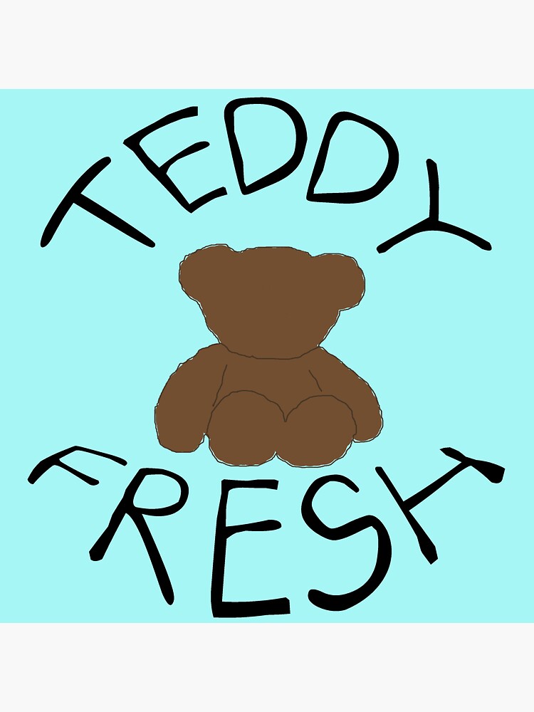 "Teddy Fresh" Sticker by jdags Redbubble