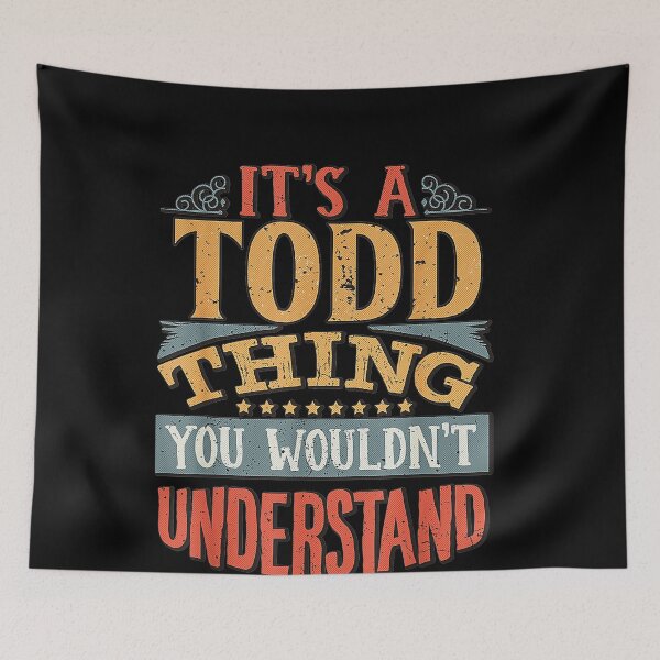 Item preview, Its A Todd Thing You Wouldnt Understand  designed and sold by mcinnesstore.