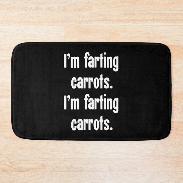 Item preview, I'm Farting Carrots. I'm Farting Carrots. designed and sold by Good-Looking Corpse.