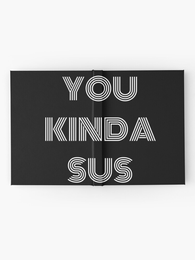 Kinda Sus – The General Journal