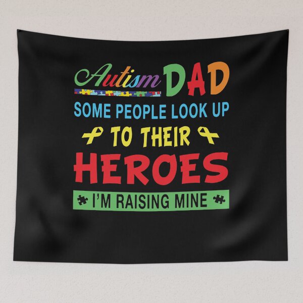 Item preview, Autism Some People Look Up To Their Heroes designed and sold by ThuyPhamStore.