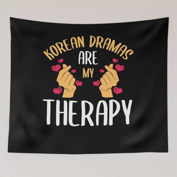 Item preview, Korean Dramas Are My Therapy K-Drama Series Korea Lover Fan designed and sold by shirti.