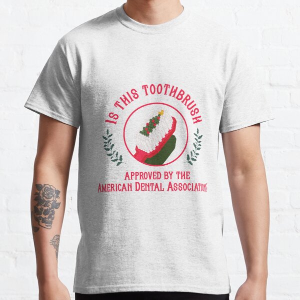 Is this toothbrush approved by the american dental association? Classic T-Shirt