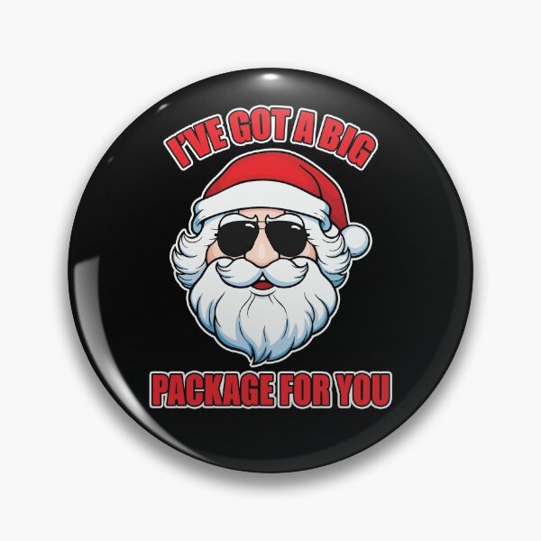 Item preview, I've Got a Big Package for You designed and sold by JustCreativity.