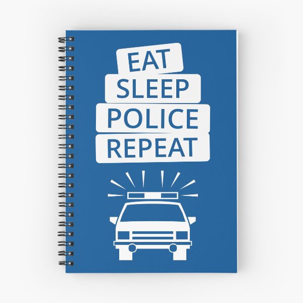 Item preview, Eat sleep police repeat designed and sold by rehatschek.