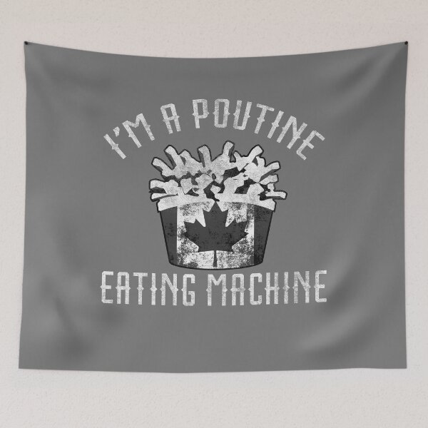 Item preview, I'm a Poutine Eating Machine Canadian Flag Funny designed and sold by funnytshirtemp.