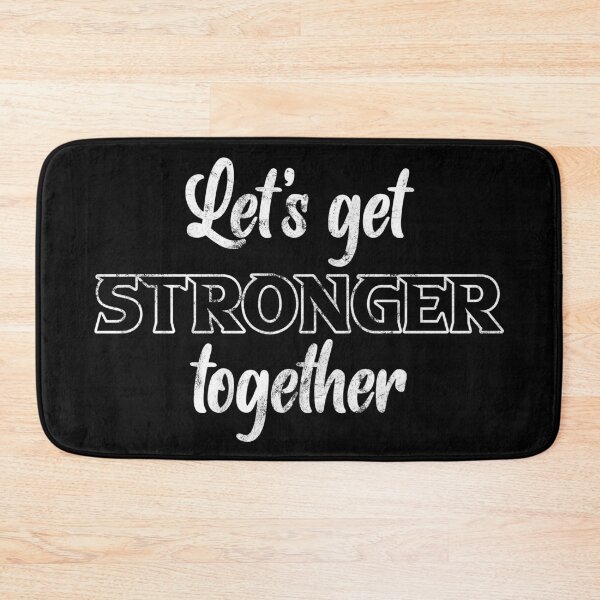 Item preview, Let's get stronger together designed and sold by Beefytee.