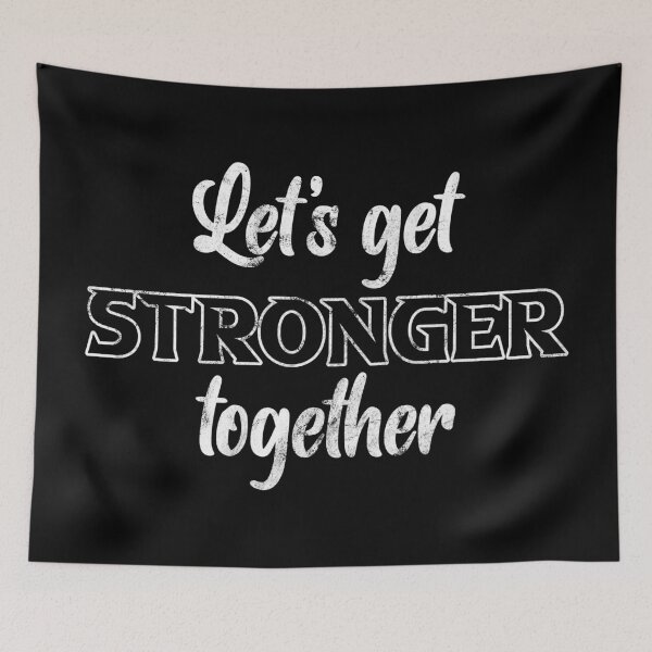 Item preview, Let's get stronger together designed and sold by Beefytee.