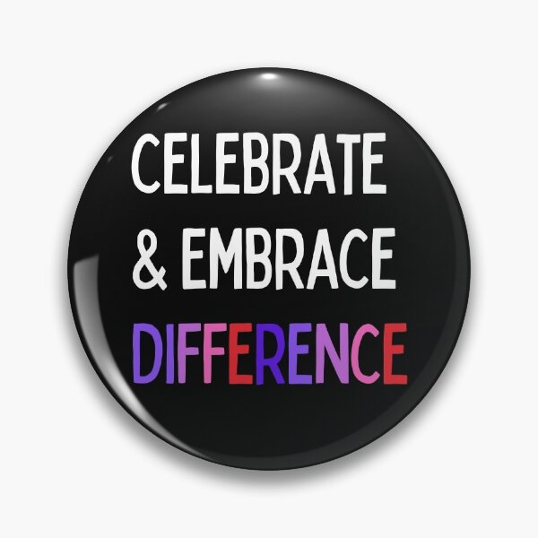 Item preview, Celebrate and embrace difference. Text only design. White, multi-colour. designed and sold by JellyBeenzz.