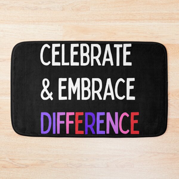 Item preview, Celebrate and embrace difference. Text only design. White, multi-colour. designed and sold by JellyBeenzz.