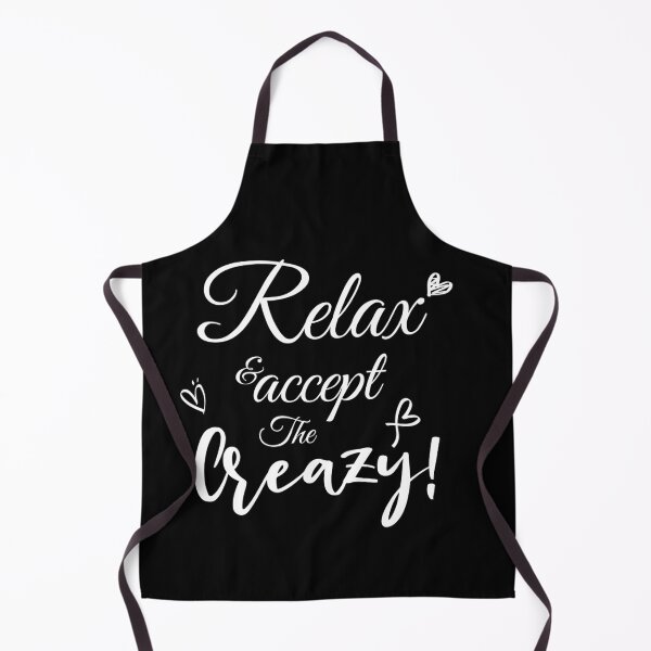 Item preview, Relax And Accept The Crazy designed and sold by 0umStore.
