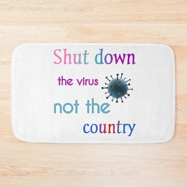 Item preview, Shut Down The Virus Not The Country designed and sold by Fatimalak.