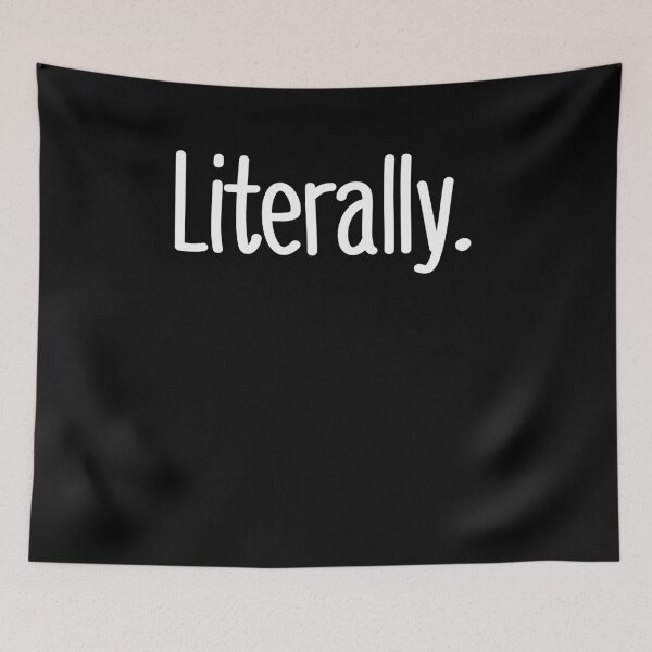 Item preview, Literally. Funny simple typography designed and sold by Boss  Bubble.