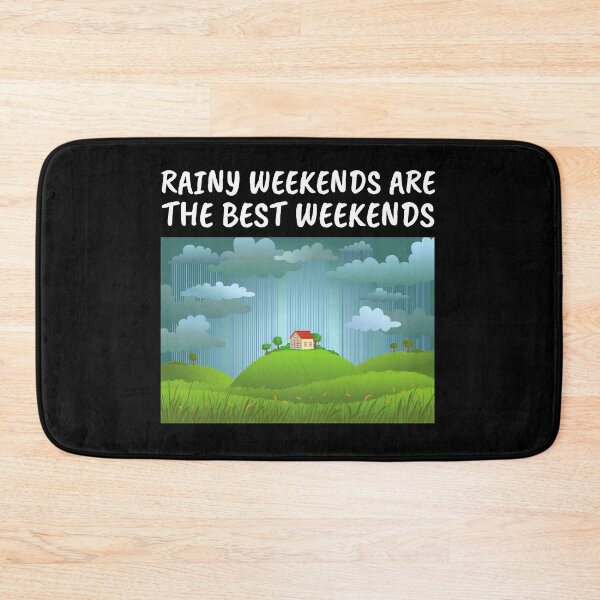 Item preview, Rainy Weekends Are The Best Weekends (Rainyweekend) designed and sold by mind-illusions.