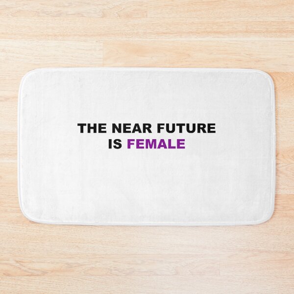 Item preview, The near future is female! designed and sold by Osoioi.