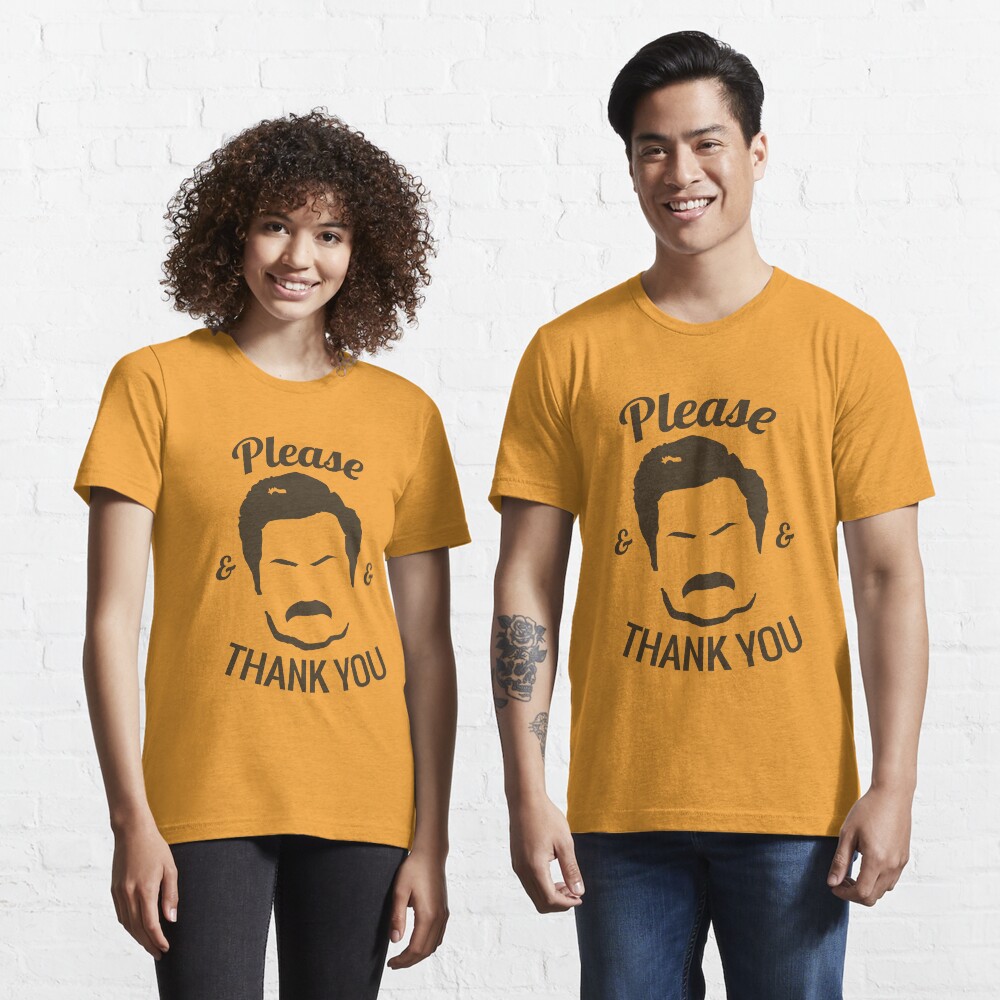 Ron Swanson - Please & Thank you Essential T-Shirt