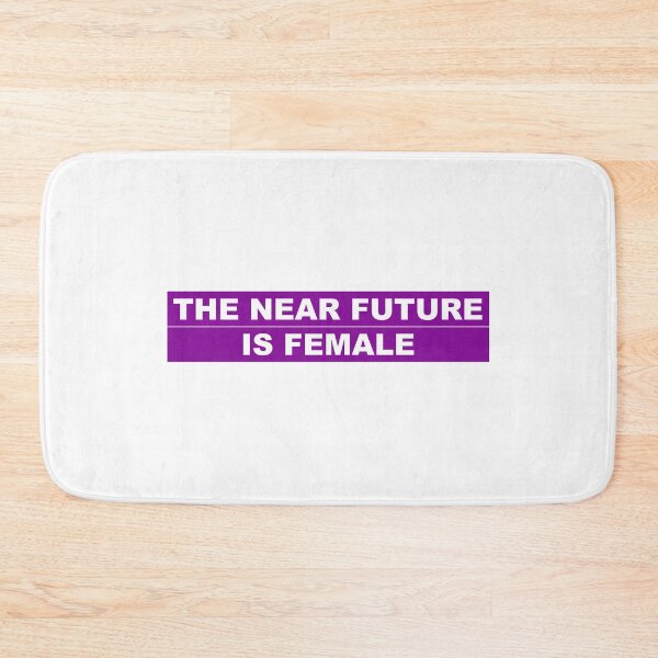 Item preview, The near future is female! designed and sold by Osoioi.