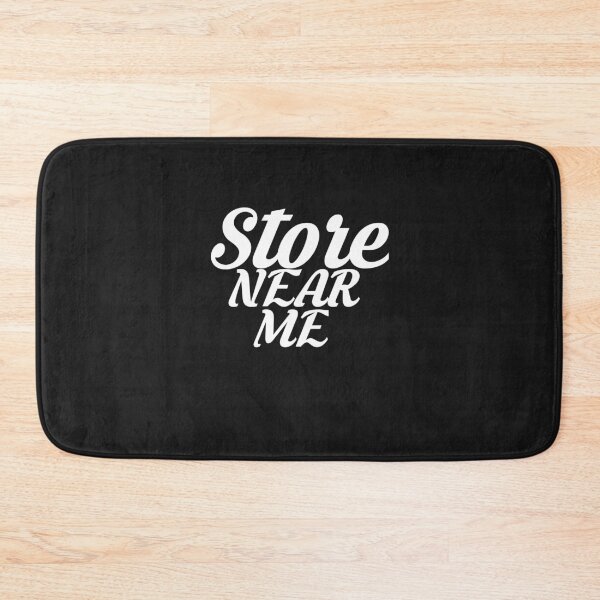 Item preview, Store near me designed and sold by YOUR SHOP.