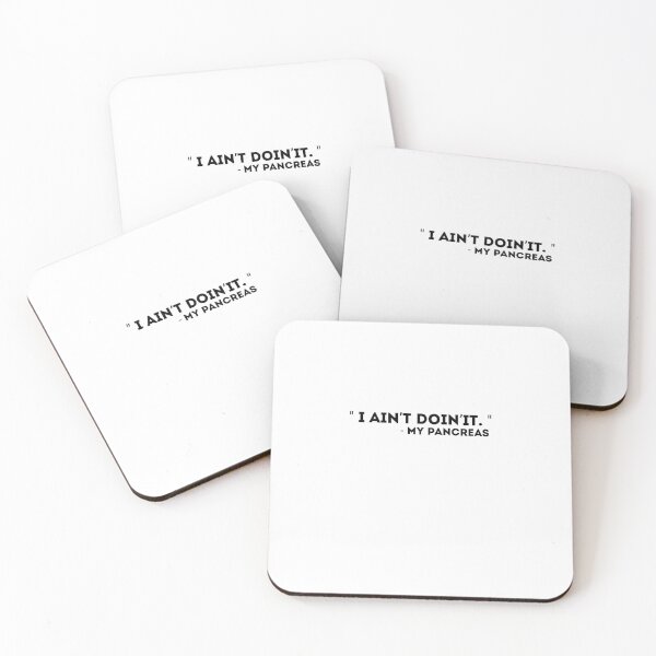 Item preview, Copy of Diabetes Funny quote . I Ain’t Doin’It - My Pancreas  designed and sold by Mr Wolf.