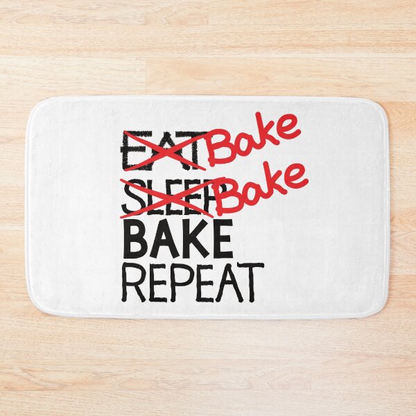 Item preview, Bake bake bake repeat designed and sold by ReluctantChickn.