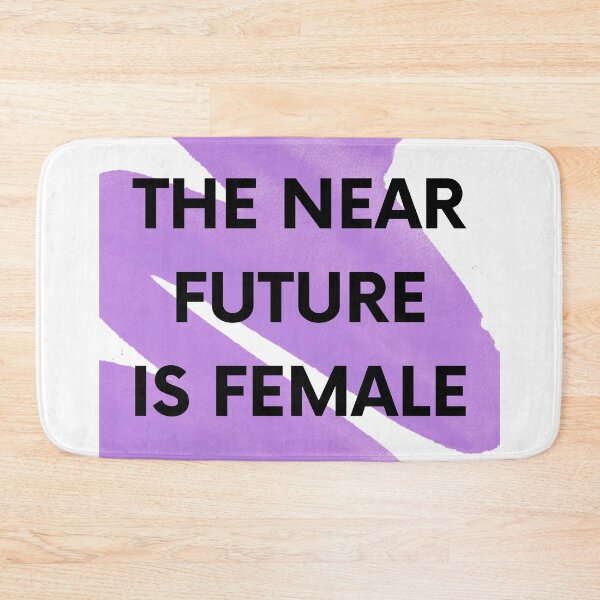 Item preview, The near future is female! designed and sold by Osoioi.