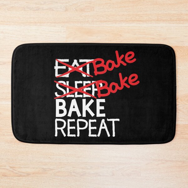 Item preview, Bake bake bake repeat designed and sold by ReluctantChickn.