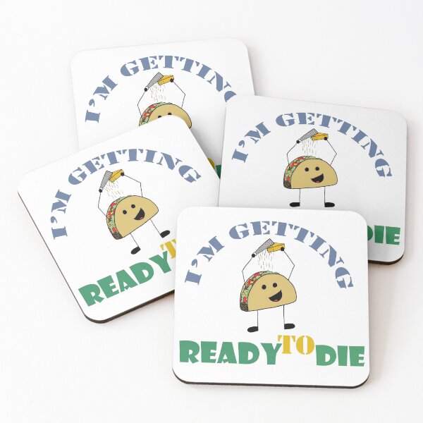 Item preview, I'M TACOS I'M GETTING READY TO DIE designed and sold by Lallz Meeku.