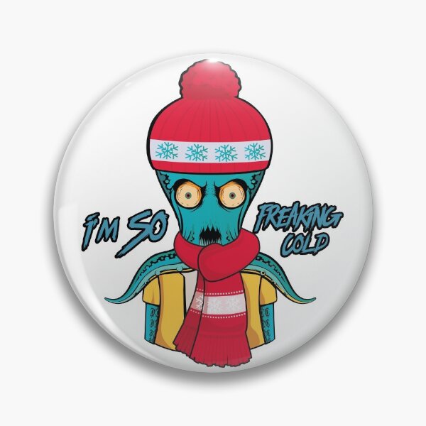 Item preview, I'm so freaking cold designed and sold by 397HOUSE Your happy time.