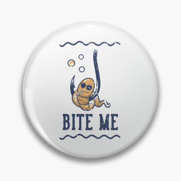 Item preview, Bite me fishing designed and sold by Rakos-Merch.