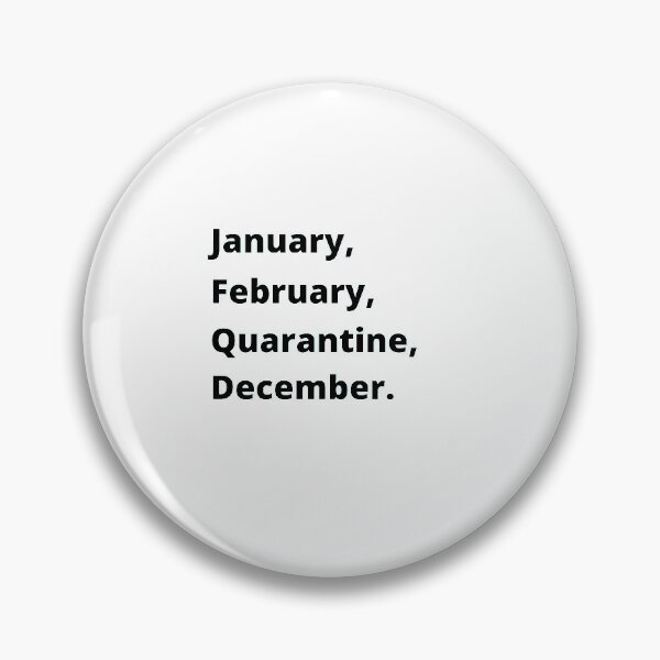 Item preview, January February Quarantine December designed and sold by yasmh.