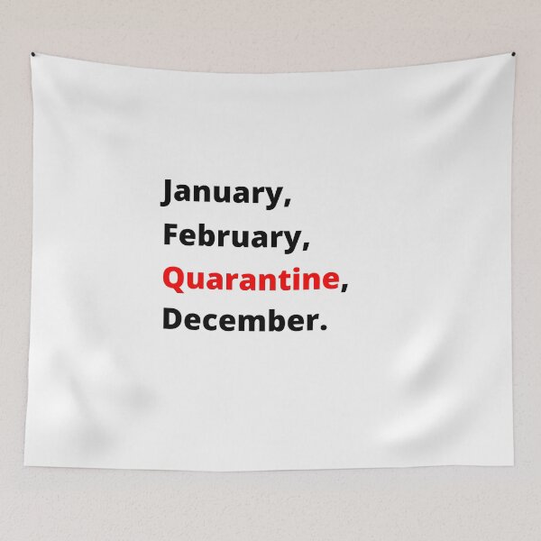 Item preview, January February Quarantine December designed and sold by yasmh.