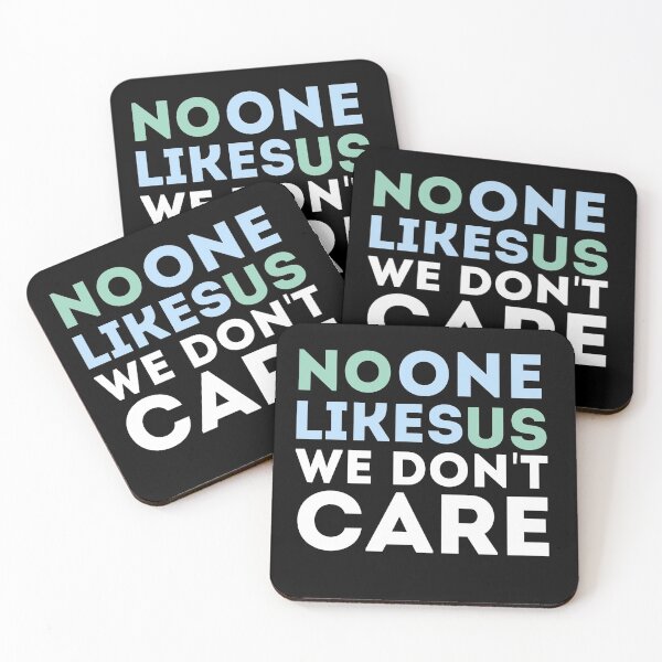 Item preview, No One Likes Us We Don't Care designed and sold by Mr Wolf.