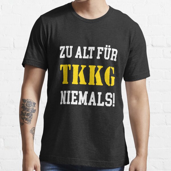 TKKG - 4 detectives Tim Karl Klößchen Gaby Too old for TKKG Never!" T-shirt for Sale by urban-design | | four t-shirts - three t-shirts - detectives t-shirts