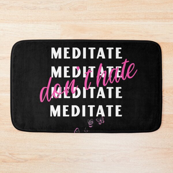 Item preview, Dont hate meditate! | Repetitive yoga slogan designed and sold by DeliriousSteve.