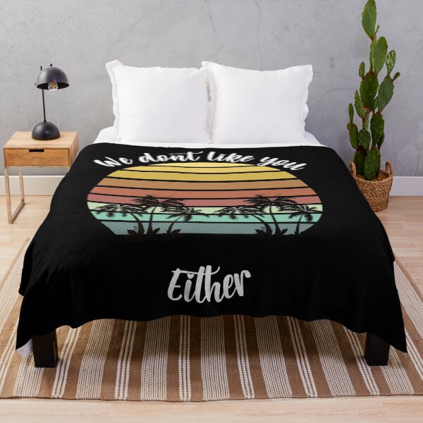 Item preview, We don't like you either designed and sold by arnabbabai.