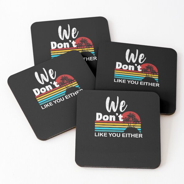 Item preview, We don't like you either 2 designed and sold by arnabbabai.