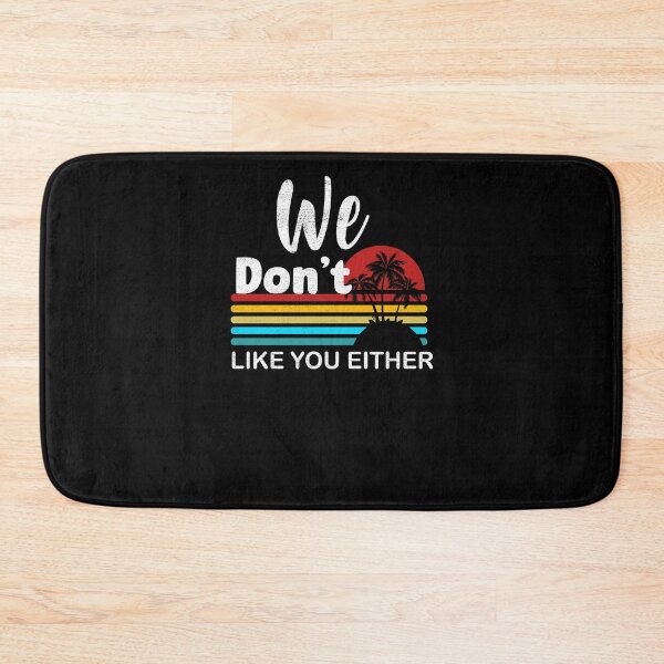 Item preview, We don't like you either 2 designed and sold by arnabbabai.