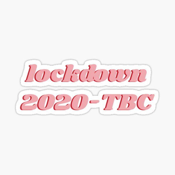 Item preview, Lockdown 2020 - TBC designed and sold by isobelcough.