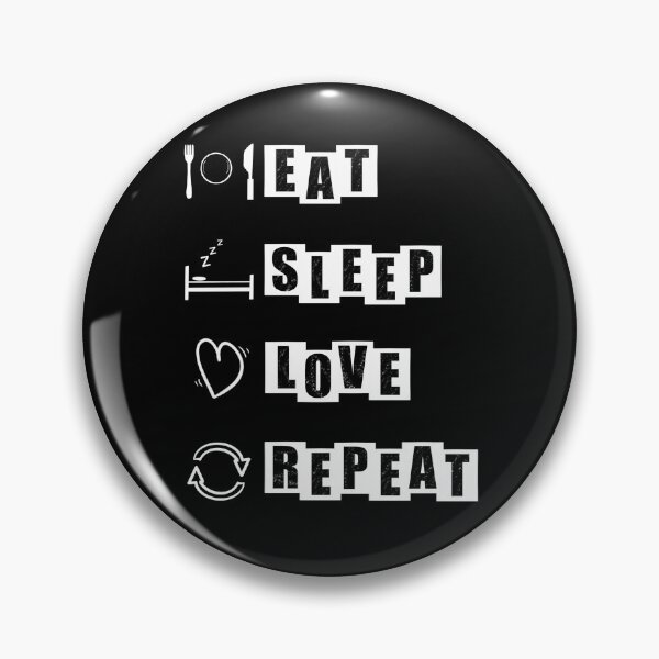 Item preview, Eat, Sleep, Love, Repeat - black designed and sold by BusyMonkeys.