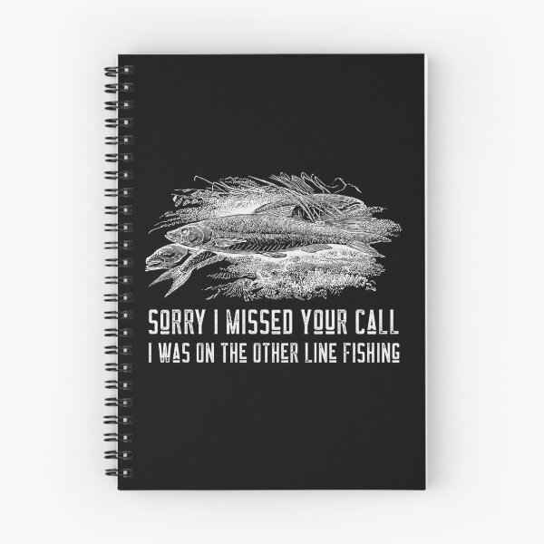 Item preview, Sorry I Missed Your Call I Was On The Other Line Fishing designed and sold by TamGustam.