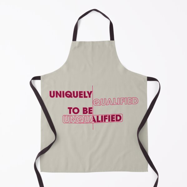 Item preview, Uniquely Qualified To Be Unqualified designed and sold by SnarkSharks.