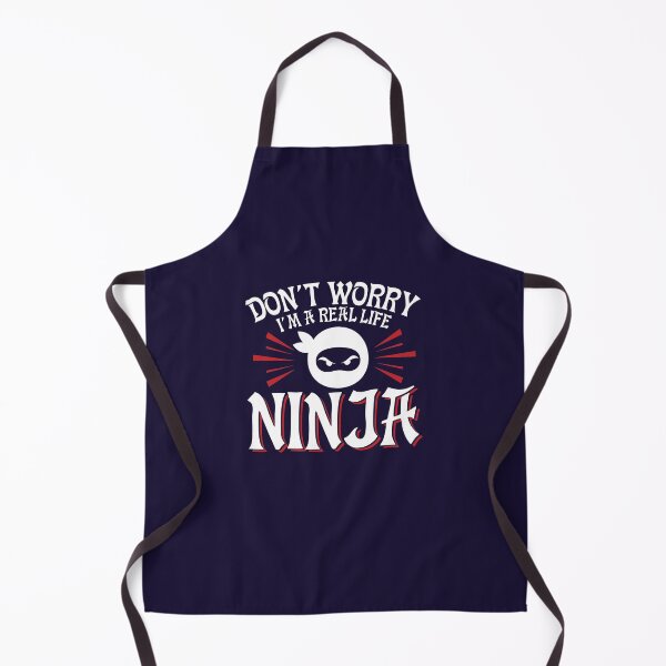 Item preview, Don't Worry I'm A Real Life Ninja designed and sold by jaygo.