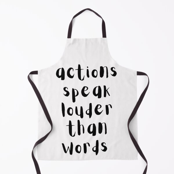 Item preview, Actions speak louder than words. Always. Text only design. Black text. designed and sold by JellyBeenzz.