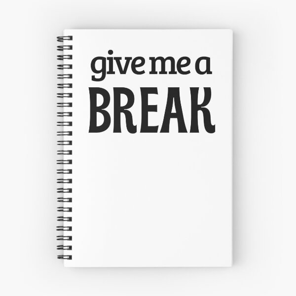 Item preview, Give me a break designed and sold by NomadMessenger.