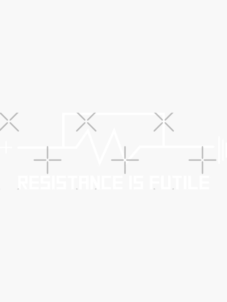 Resistance Is Futile Sticker For Sale By Frank095 Redbubble 