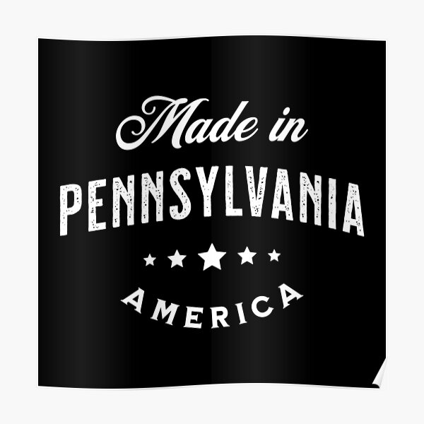 "Made In Pennsylvania, USA Vintage Logo Text Design" Poster by